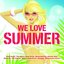 We Love Summer