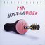 I'm just in biber