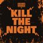 Kill The Night