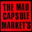 THE MAD CAPSULE MARKET'S