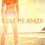 Love Me Again