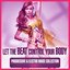 Let the Beat Control Your Body, Vol. 1 (Progressive & Electro House Collection)
