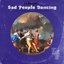 Sad People Dancing - Single