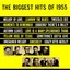 The Biggest Hits Of 1955