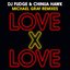 Love X Love (Michael Gray Remixes)