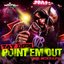 Point Em Out: The Mixtape