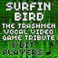 Surfin' Bird (The Trashmen Vocal Video Game Tribute)