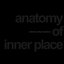 Anatomy Of Inner Place