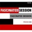 Fascinated Session