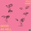 Good as Hell - Single
