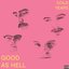 Good as Hell - Single