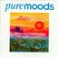 Pure Moods: Vol. I