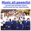 Music all powerful