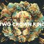 Two Crown King