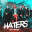 Haters