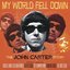 My World Fell Down – The John Carter Story