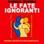 Le Fate Ignoranti (Original Motion Picture Soundtrack)