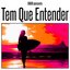 Tem Que Entender - Single