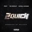 2 Quick (feat. Tee Grizzley & Payroll Giovanni)