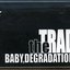 BABY,DEGRADATION