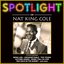 Spotlight On Nat King Cole