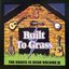 The Grass Is Dead: Built to Grass, Vol. II