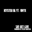 We Get Live (feat. Statik Selektah & Onyx)