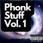 Phonk Stuff Vol. 1