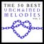 The 50 Best Unchained Melodies Vol.2