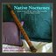 NATIVE NOCTURNES - Native Flute Music for Sleep, Yoga & Massage