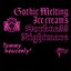 Gothic Melting Ice Cream's Darkness “Nightmare”