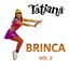 Brinca, Vol. 2