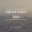 Forever Starts Today - EP