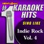 Drew's Famous # 1 Karaoke Hits: Indie Rock Hits Vol. 4