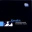 Iannis Xenakis: Orchestral Works & Chamber Music