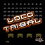 Loco Tribal