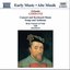 GIBBONS: Consort and Keyboard Music / Songs and Anthems