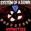 Hypnotize (DVD bonus tracks)