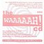 the WAAAAAH! cd