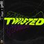 Twisted - Single