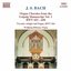 BACH, J.S.: Organ Chorales from the Leipzig Manuscript, Vol. 1