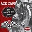 Ace Cafe the Rock 'N' Roll Years