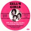 Zell's Girls • J&S, Zell's, Baton And Dice Recordings 1955-1970