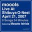 Live at Shibuya O-NEST April 21, 2007