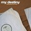 My Destiny