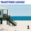 Traiettorie Lounge, Vol.1