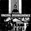 UNCIVIL DISOBEDIENCE