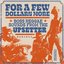 For A Few Dollars More - Boss Reggae Sounds From The Upsetter