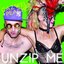 Unzip Me - Single