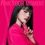 PINK YOUR MOMENT